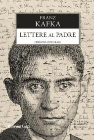 Lettera al padre. Ediz. integrale