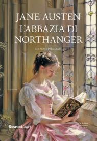 L'Abbazia di Northanger. Ediz. integrale