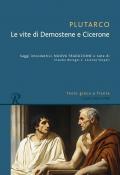 Le vita di Demostene e Cicerone. Testo greco a fronte