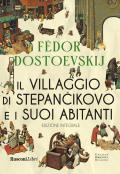 Il villaggio di Stepàncikovo. Ediz. integrale