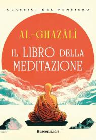 Il libro della meditazione. Ediz. integrale