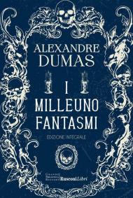 I milleuno fantasmi. Ediz. integrale