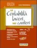 La contabilità lavori nei cantieri. Con CD-ROM