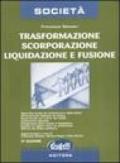 Trasformazione, scorporazione, liquidazione e fusione