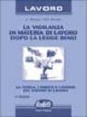 La vigilanza in materia di lavoro dopo la legge Biagi