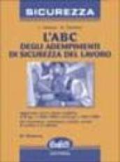 L'ABC degli adempimenti di sicurezza del lavoro