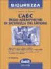 L'ABC degli adempimenti di sicurezza del lavoro