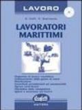 Lavoratori marittimi. Con CD-ROM