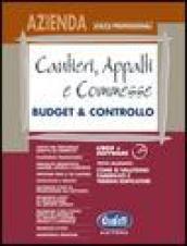 Cantieri, appalti e commesse. Budget & controllo. Con CD-ROM