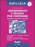 Adempimenti e regole per costruire. Mormative, sanzioni e formule. Con CD-ROM