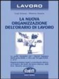 La nuova organizzazione dell'orario di lavoro