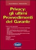 Privacy: gli ultimi provvedimenti del garante