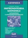 Imprenditoria giovanile. Autoimpiego e autoimprenditorialità