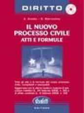 Il nuovo processo civile. Atti e formule. Con CD