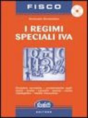 I regimi speciali IVA. Con CD-ROM