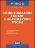 Ristrutturazioni edilizie e agevolazioni fiscali