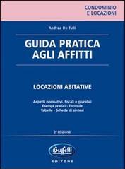 Guida pratica agli affitti. Locazioni abitative