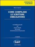 Come compilare le scritture obbligatorie. Società e imprese individuali