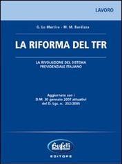 La riforma del TFR. La rivoluzione del sistema previdenziale italiano