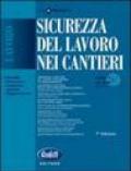 Sicurezza del lavoro nei cantieri. Con CD-ROM