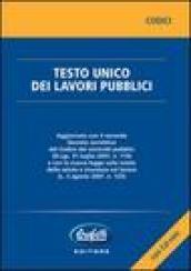 Testo unico dei lavori pubblici. Con CD-ROM