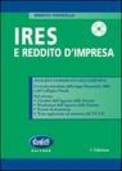 IRES e reddito d'impresa. Con CD-ROM