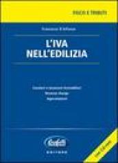 L'IVA nell'edilizia. Con CD-ROM