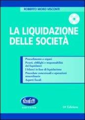 La liquidazione delle società. Con CD-ROM