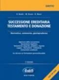 Successione ereditaria, testamento e donazione. Normativa, commento, giurisprudenza