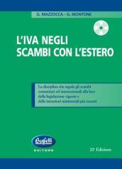 L'IVA negli scambi con l'estero. Con CD-ROM