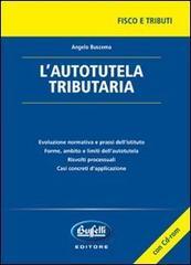 L'autotutela tributaria. Con CD-ROM