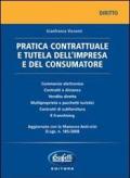 Pratica contrattuale e tutela dell'impresa e del consumatore