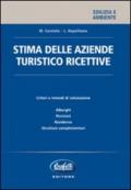 STIMA DELLE AZIENDE TURISTICO RICETTIVE Criteri e metodi di valutazione di: alberghi, pensioni, residence, strutture complementari