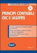 Principi contabili OIC e IAS/IFRS. Con CD-ROM
