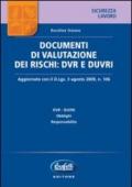 Documenti di valutazione dei rischi. DVR e DUVRI