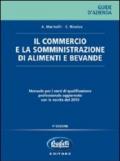 Il commercio e la somministrazione di alimenti e bevande