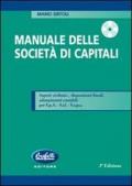 *MANUALE DELLE SOCIETA' DI CAPITALI Aspetti civilistici, disposizioni fiscali, adempimenti contabili per S.p.a. - S.r.l. - S.a.p.a.