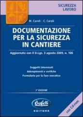 DOCUMENTAZIONE PER LA SICUREZZA IN CANTIERE CON CD-ROM