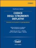 Codice degli strumenti deflativi. Annotato con la prassi e la giurisprudenza