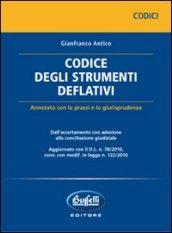 Codice degli strumenti deflativi. Annotato con la prassi e la giurisprudenza