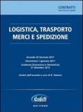 Logistica, trasporto merci e spedizione