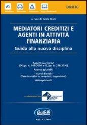 Mediatori creditizi e agenti in attività finanziaria