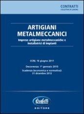 Artigiani metalmeccanici. Imprese artigiane metalmeccaniche e installatrici di impianti