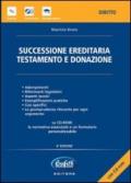 Successione ereditaria, testamento e donazione. Con CD-ROM