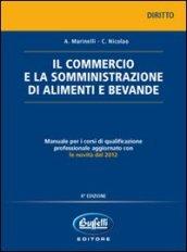 Commercio e la somministrazione di alimenti e bevande (Il)