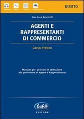 Agenti e rappresentanti di commercio. Corso pratico