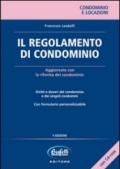 Il regolamento di condominio. Con CD-ROM