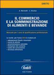 Il commercio e la somministrazione di alimenti e bevande