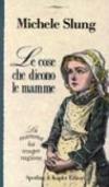 Le cose che dicono le mamme