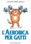L'aerobica per gatti